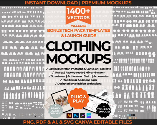 1400 editable clothing brand mockups and streetwear vectors for fashion designers and startups includes tech pack template fashion flat sketch hoodie tech drawing jogger and cargo vector mockups compatible with Canva Illustrator Photoshop Procreate used to build tech packs and launch clothing lines includes fashion launch checklist editable mockups for streetwear womenswear unisex styles modifiers and vector elements for custom designs